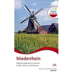 Niederrhein. Erlebnisradtouren rund um Kultur, Natur, Genuss