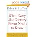 What Every 21st Century Parent Needs to Know: Facing Today's Challenges With Wisdom and Heart