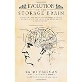 evolution of the storage brain a history of transformative events with a glimpse into the future of data storage