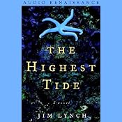 The Highest Tide: A Novel | [Jim Lynch]