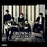 FTIsland(エフティアイランド)/GROWN-UP:4th Mini Album[韓国輸入盤]