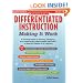 Differentiated Instruction: Making It Work: A Practical Guide to Planning, Managing, and Implementing Differentiated Instruction to Meet the Needs of All Learners (Differentiation Instruction)