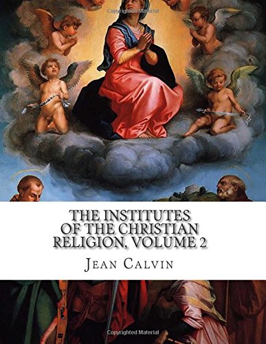 the institutes of the christian religion volume 2