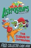 Astrosaurs: The Claws of Christmas: Book 11