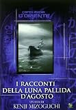 I Racconti Della Luna Pallida D`Agosto