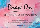 Draw on Your Relationships