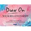 Draw on Your Relationships