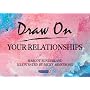 Draw on Your Relationships