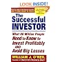 The Successful Investor: What 80 Million People Need to Know to Invest Profitably and Avoid Big Losses