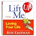 Lift Me UP! Loving Your Life