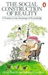 The Social Construction of Reality: A...