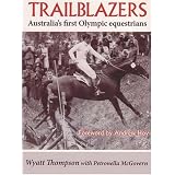 Trailblazers: Australia's First Olympic Equestrians