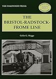 The Bristol-Radstock-Frome Line