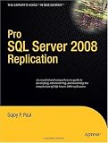 Pro SQL Server 2008 Replication