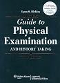 Bates' Guide to Physical Examination and History Taking, 10th Edition