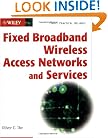 Fixed Broadband Wireless Access Networks and Services