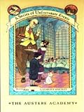 A Series of Unfortunate Events #5: The Austere Academy: A Series of Unfortunate Events, Book 5