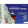 Klettern in den Tannheimer Bergen: Neue Plaisirtouren und Alpine Sportkletterziele