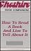 Search : How to Read a Book and Live to Tell About It: Giving Students a Framework for the Development of Good Book Reports, with Emphasis on Oral Reports [Cheshire Book Companions]