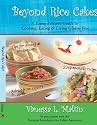 Beyond Rice Cakes: A Young Person's Guide to Cooking, Eating & Living Gluten-Free