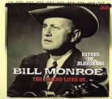 Father of Bluegrass: the Legend Lives on