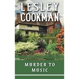 Murder to Music (Libby Sarjeant Mystery Series)by Lesley Cookman