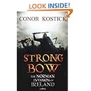 Strongbow: The Norman Invasion of Ireland