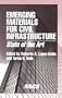 Emerging Materials for Civil Infrastructure: State of the Art