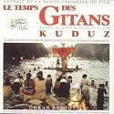 Le Temps Des Gitans: Extrait De La Bande Du Film "Kuduz"