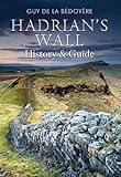 Hadrian's Wall : history and guide