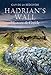 Hadrian's Wall: History and Guide