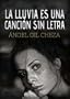 LA LLUVIA ES UNA CANCI�N SIN LETRA