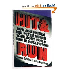 Hit and Run: How Jon Peters and Peter Guber Took Sony for a Ride in Hollywood