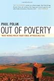 Out of Poverty: What Works When Traditional Approaches Fail (BK Currents)