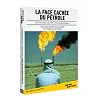 La face cach�e du p�trole