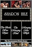 The Inconvenient Bride Novels: The Bride Wore Spurs, Marrying Miss Shylo, The Marrying Kind