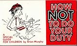 How not to do your duty