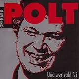 Und wer zahlt's? CD - Gerhard Polt