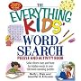 Everything Kids' Word Search Puzzle and Activity  Book: Solve clever clues and hunt for  hidden words in 100 mind-bending puzzles (Everything Kids Series)