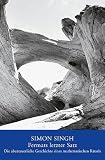 Fermats letzter Satz: Die abenteuerliche Geschichte eines mathematischen R&auml;tsels - Simon Singh