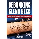 Debunking Glenn Beck: How to Save America from Media Pundits and Propagandists