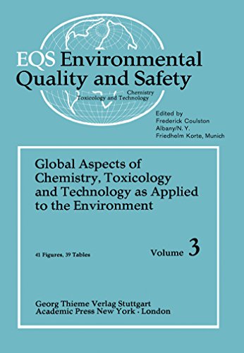 Environmental Quality and Safety: Global Aspects of Chemistry, Toxicology and Technology as Applied to the Environment: v. 3