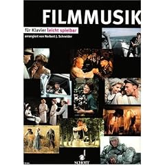 Filmmusik: leicht spielbar f�r Klavier arrangiert. Mit Spieltipps und Hinweisen f�r den Klavierunterricht. Klavier.