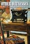 Other Witnesses: An Anthology of Literature of the German Americans, 1850-1914