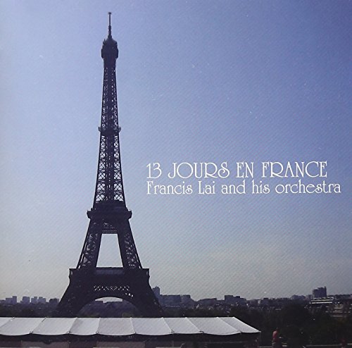 白い恋人たち～フランシス・レイ作品集～ フランシス・レイ・オーケストラ