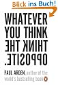 Whatever You Think, Think the Opposite
