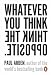 Books : Whatever You Think, Think The Opposite