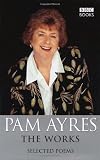 Pam Ayres - The Works (Re-jacketed)
