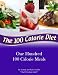One Hundred 100 Calorie Meals One Hundred 100 Calorie Meals