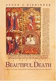 Beautiful Death: Jewish Poetry and Martyrdom in Medieval France (Jews, Christians, and Muslims from the Ancient to the Modern World)